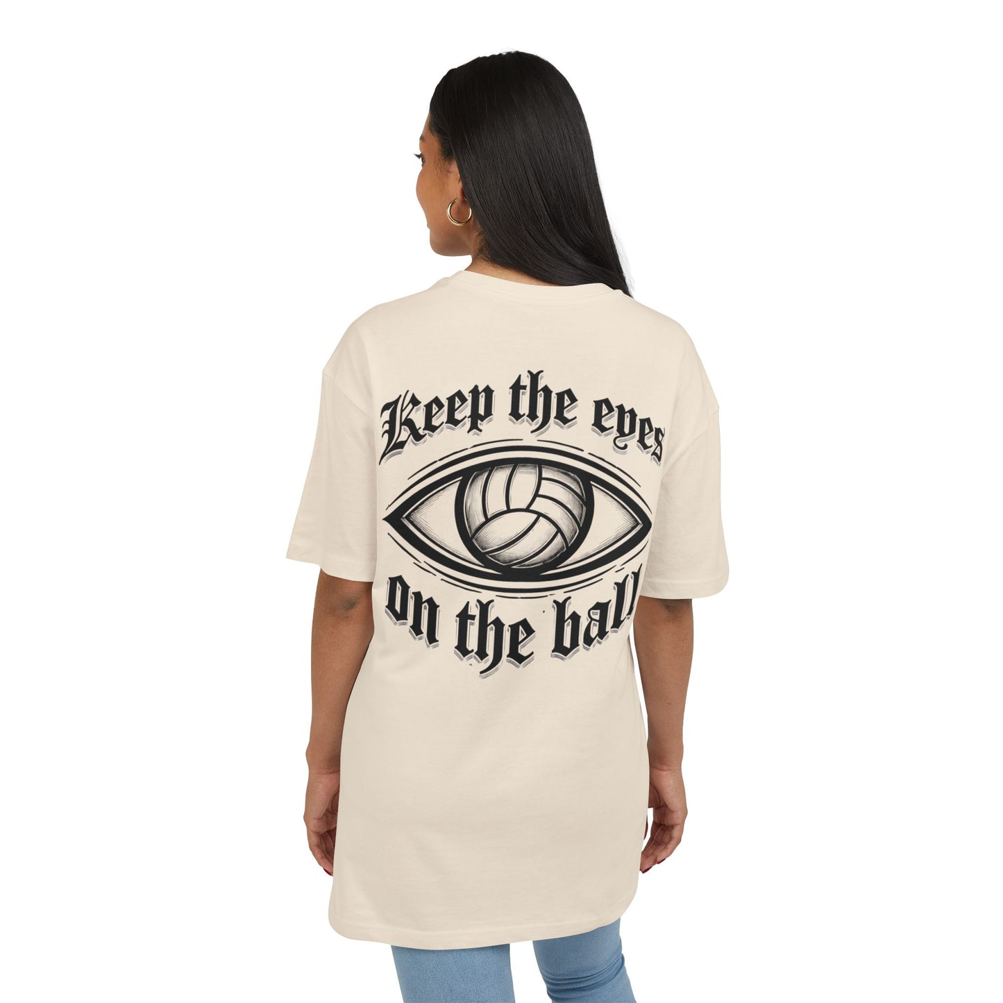 "Eyes on the ball" Oversized